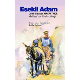 Eşekli Adam John Simpson Kirkpatrick - Sir Irving Benson