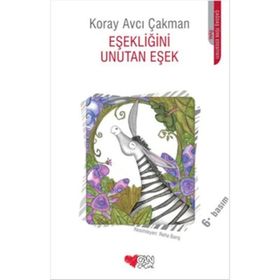 EŞEKLİĞİNİ UNUTAN EŞEK - KORAY AVCI ÇAKMAN