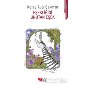 EŞEKLİĞİNİ UNUTAN EŞEK - KORAY AVCI ÇAKMAN