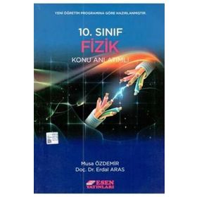 Esen 10. Sınıf Fizik Konu Anlatımlı / Erdal Aras / Esen Yayıncılık -