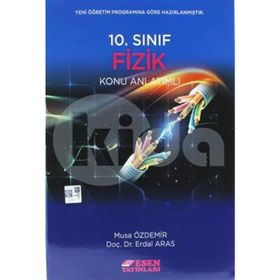 Esen 10. Sınıf Fizik Konu Anlatımlı / Erdal Aras / Esen Yayıncılık -