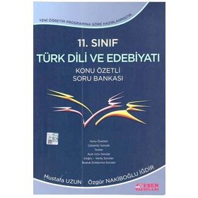 Esen 11. Sınıf Türk Dili Ve Edebiyatı Konu Özetli Soru Bankası - 2018-2019 Yeni Ürün - Mustafa Uzun
