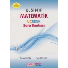 Esen 6. Sınıf Matematik Üçrenk Soru Bankası - Figen Gök Akay Songül Bozyel