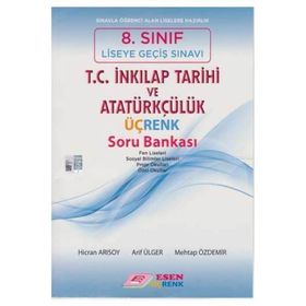 Esen 8.Sınıf LGS T.C. İnkılap Tarihi ve Atatürkçülük Üçrenk Soru Bankası