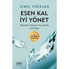 Esen Kal İyi Yönet Sibel Yücesan