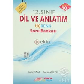 Esen Yayınları - 12. Sınıf Dil ve Anlatım Üçrenk Soru Bankası