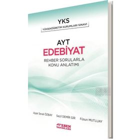Esen Yayınları AYT Edebiyat Rehber Sorularla Konu Anlatımı