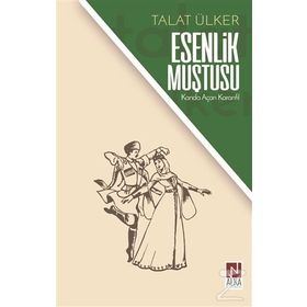 Esenlik Muştusu- Talat Ülker