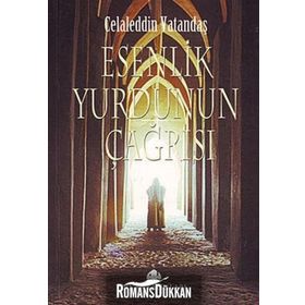 ESENLIK YURDUNUN ÇAĞRISI - CELALEDDIN VATANDAŞ
