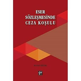 Eser Sözleşmesinde Ceza Koşulu - Ahmet Pektaş