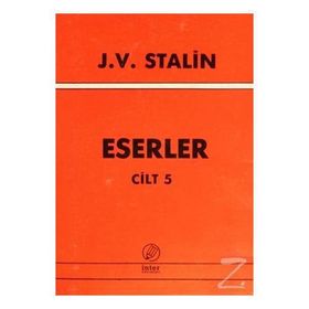 Eserler Cilt: 5 - Josef V. Stalin