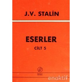 Eserler Cilt: 5 - Josef V. Stalin