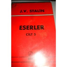 Eserler Cilt: 5 - Josef V. Stalin