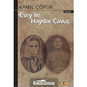Esey ile Haydar Çavuş - Kamil Çöpür