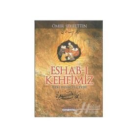 Eshab-ı Kehfimiz - Ömer Seyfeddin