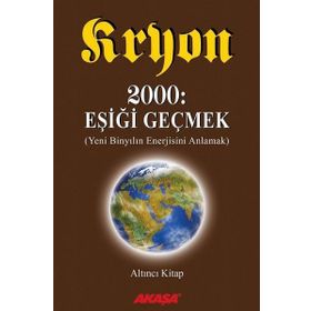 Eşiği Geçmek Kryon Akaşa Yayınları