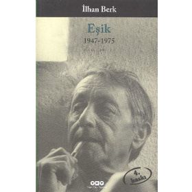 EŞIK 1947-1975 TOPLU ŞIIRLER I - İLHAN BERK