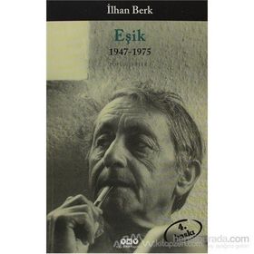 EŞIK 1947-1975 TOPLU ŞIIRLER I - İLHAN BERK