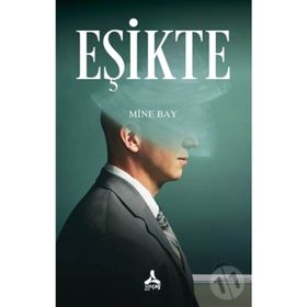 Eşikte - Mine Bay