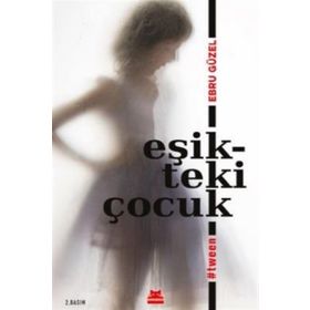 Eşikteki Çocuk - Ebru Güzel