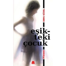 Eşikteki Çocuk - Ebru Güzel