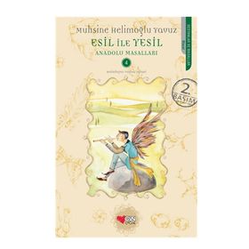 Esil ile Yeşil Anadolu Masalları - Muhsine Helimoğlu Yavuz