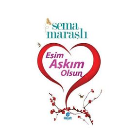 Eşim Aşkım Olsun - Sema Maraşlı