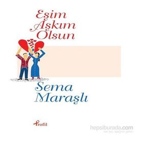 Eşim Aşkım Olsun - Sema Maraşlı