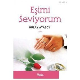 EŞİMİ SEVIYORUM - GÜLAY ATASOY