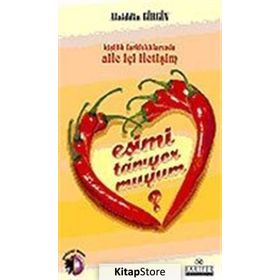 EŞİMİ TANIYOR MUYUM? KİŞİLİK FARKLILIKLARINDA AILE İÇİ İLETİŞİM - ALAIDDIN GIRGIN