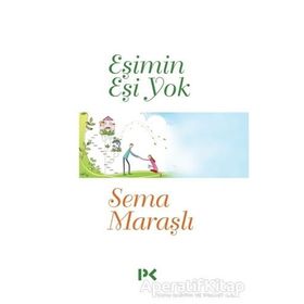EŞIMIN EŞI YOK - SEMA MARAŞLI (ISBN:9786055365103)