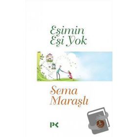 EŞIMIN EŞI YOK - SEMA MARAŞLI (ISBN:9786055365103)