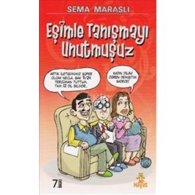 Eşimle Tanışmayı Unutmuşuz - Sema Maraşlı