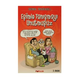Eşimle Tanışmayı Unutmuşuz - Sema Maraşlı
