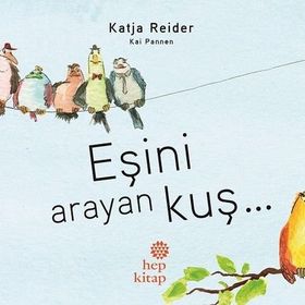 Eşini Arayan Kuş - Katja Reider