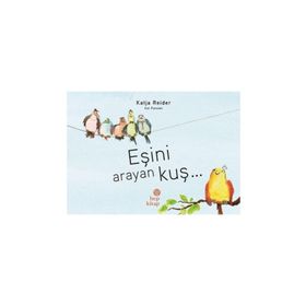 Eşini Arayan Kuş - Katja Reider