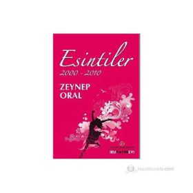 Esintiler 2000 - 2010 - Zeynep Oral