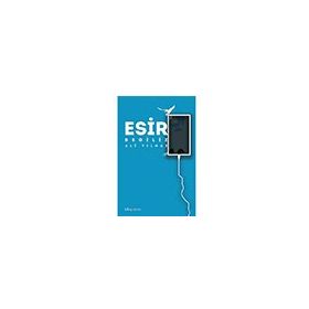Esir Değiliz - Ali Yılmaz - Kitap Arası