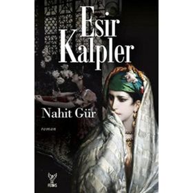 ESIR KALPLER - NAHIT GÜR