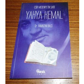 ESIR MEDENIYETIN ŞAİRİ YAHYA KEMAL - RAMAZAN BALCI
