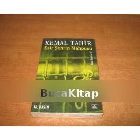 ESIR ŞEHRİN MAHPUSU - KEMAL TAHIR