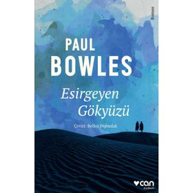 ESIRGEYEN GÖKYÜZÜ - PAUL BOWLES
