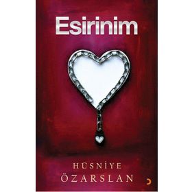 Esirinim - Hüsniye Özarslan