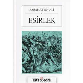 Esirler - Sabahattin Ali