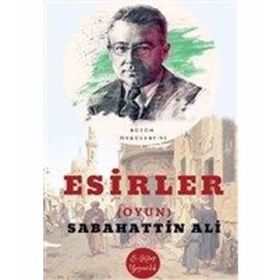 Esirler - Sabahattin Ali