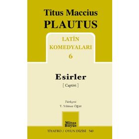Esirler - Titus Maccius Plautus