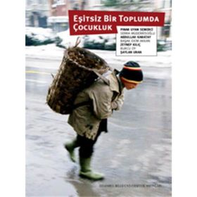 EŞİTSİZ BIR TOPLUMDA ÇOCUKLUK - KOLEKTIF