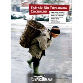 EŞİTSİZ BIR TOPLUMDA ÇOCUKLUK - KOLEKTIF