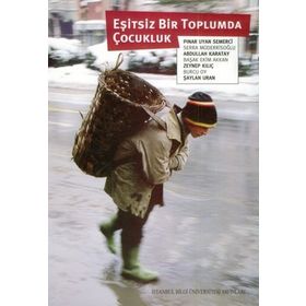 EŞİTSİZ BIR TOPLUMDA ÇOCUKLUK - KOLEKTIF