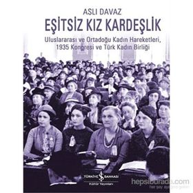 Eşitsiz Kız Kardeşlik - Aslı Davaz-Mardin